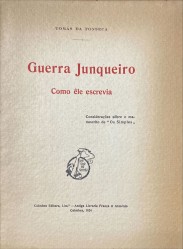 GUERRA JUNQUEIRO. Como êle escrevia. Considerações sôbre o manuscrito de "Os Simples".